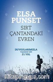 Sırt Çantandaki Evren <br /> Duygularımızla Yaşamak İçin 21 Yol