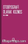 Otobiyografi Olarak Kozmos