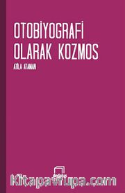 Otobiyografi Olarak Kozmos