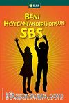 Beni Heyecanlandırıyorsun SBS