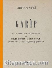 Garip <br /> Şiir Hakkında Düşünceler ve Melih Cevdet, Oktay Rifat, Orhan Veli'den Seçilmiş Şiirler (Numaralı Özel Baskı)