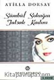 Sümbül Sokağın Tutsak Kadını