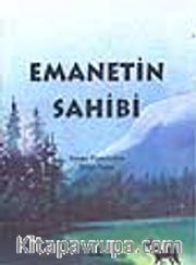 Emanetin Sahibi (6.söz)