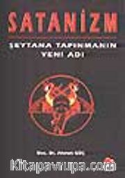 Satanizm-Şeytana Tapınmanın Yeni Adı