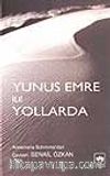 Yunus Emre ile Yollarda