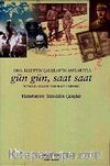 Gün Gün, Saat Saat İstiklal Savaşı'nda Batı Cephesi & Org. İzzetin Çalışlar'ın Anılarıyla