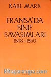 Fransa'da Sınıf Savaşımları 1848-1850