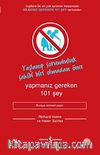 Yaşlanıp Sorumluluk Sahibi Olmadan Önce Yapmanız Gereken 101 Şey