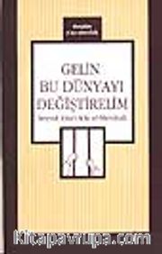 Gelin Bu Dünyayı Değiştirelim