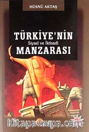 Türkiye'nin Siyasi ve İktisadi Manzarası
