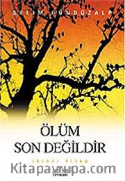 Ölüm Son Değildir 2