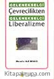 Gelenekselci Çevrecilikten Gelenekselci Liberalizme