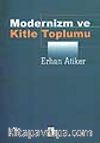Modernizm ve Kitle Toplumu