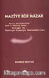 Maziye Bir Nazar /Berlin Antlaşmasından Harb-i Umumiye Kadar Avrupa ve Türkiye Almanya Münasebetleri