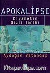 Apokalipse- Kıyametin Gizli Tarihi