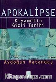 Apokalipse- Kıyametin Gizli Tarihi