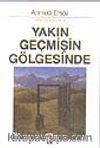 Yakın Geçmişin Gölgesinde