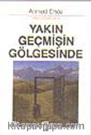 Yakın Geçmişin Gölgesinde