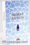 Silsile-i Hacegan (Karton Kapak)