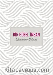 Bir Güzel İnsan Muammer Dolmacı