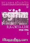 İstanbul İstatistikleri Eğitim İlk-Orta-Lise 1928-1996 Cilt 1