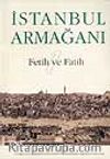 İstanbul Armağanı 1 Fetih ve Fatih
