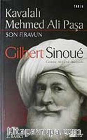Kavalalı Mehmed Ali Paşa / Son Firavun