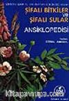 Şifalı Bitkiler ve Şifalı Sular Ansiklopedisi