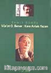 Vüs'at O.Bener: Kara Anlatı Yazarı