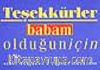 Teşekkürler Babam Olduğun İçin