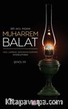 Bir Akıl İnsanı Muharrem Balat 