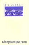 İbn Miskeveyh'in Ahlak Felsefesi