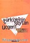 Türkiye'nin Şeytan Üçgeni