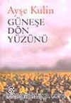 Güneşe Dön Yüzünü