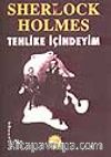 Sherlock Holmes-Tehlike İçindeyim