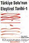 Türkiye Solu'nun Eleştirel Tarihi-1