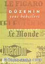 Düzenin Yeni Bekçileri