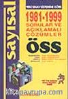 ÖSS Sayısal 1981-1999  Sorular ve Açıklamalı Çözümler