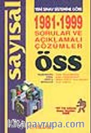 ÖSS Sayısal 1981-1999  Sorular ve Açıklamalı Çözümler