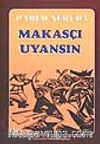Makasçı Uyansın
