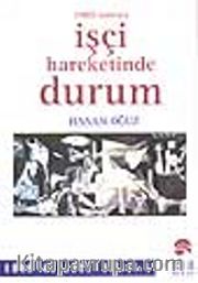 1980 Sonrası İşçi Hareketinde Durum