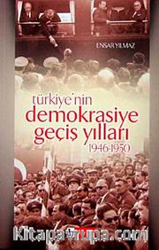 Türkiye'nin Demokrasiye Geçiş Yılları (1946-1950)