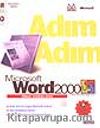 Adım Adım Microsoft Word 2000 -Türkçe Sürüm