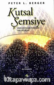 Kutsal Şemsiye/Dinin Sosyolojik Teorisinin Ana Unsurları