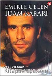Emirle Gelen İdam Kararı