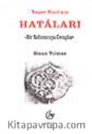 Yaşar Nuri'nin Hatâları - Bir Reformcuya Cevaplar