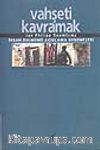 Vahşeti Kavramak