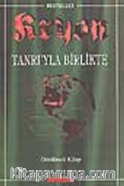 Kryon / Tanrı'yla Birlikte / 4. Kitap