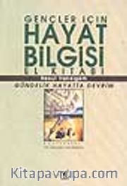 Gençler İçin Hayat Bilgisi El Kitabı