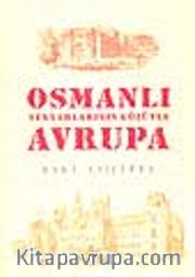 Osmanlı Seyyahlarının Gözüyle Avrupa